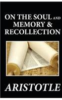 On the Soul and Memory & Recollection