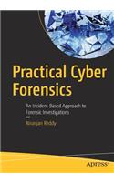 Practical Cyber Forensics