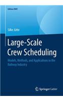 Large-Scale Crew Scheduling