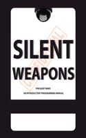 Silent Weapons for Quiet Wars