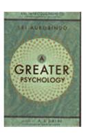 A Greater Psychology