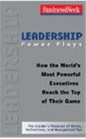 Leadership Power Plays: How the World's Most Powerful CEOs Reach the Top of Their Game