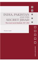 India, Pakistan and the Secret Jihad