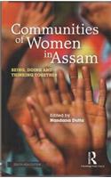 Communities of Women in Assam; Being, Doing and Thinking Together