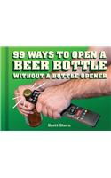 99 Ways to Open a Beer Bottle Without a Bottle Opener