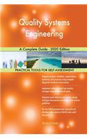 Quality Systems Engineering A Complete Guide - 2020 Edition