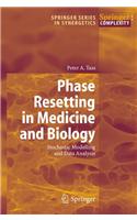 Phase Resetting in Medicine and Biology