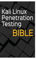 Kali Linux Penetration Testing Bible