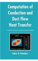 Computation of Conduction and Duct Flow Heat Transfer