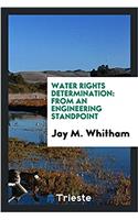 Water rights determination: from an engineering standpoint