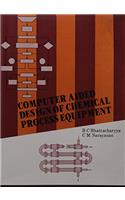 COMPUTER AIDED DESIGN OF CHEMICAL PROCESS EQUIPMENT