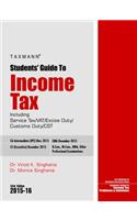 Students Guide to Income Tax : Including Service Tax / VAT / Excise Duty / Customs Duty / CST