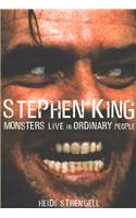 Stephen King: Monsters Live in Ordinary People