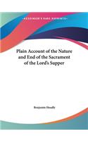 Plain Account of the Nature and End of the Sacrament of the Lord's Supper