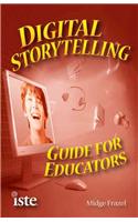 Digital Storytelling: Guide for Educators