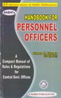 Handbook for Personnel Officers A Compact Manual of Rules and Regulations for Central Government Offices