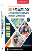 Self Assessment & Review DM Neotology & Pediatric Superspeciality Entrance ExamitionSelf Assessment & Review DM Neotology & Pediatric Superspeciality Entrance Examition (English)