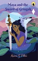 MAYA AND THE SWORD OF GRINGAK