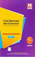 Civil Services Mains Exam : Mechanical Engineering Solved Papers- Vol. -1 PB