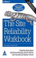 The Site Reliability Workbook: Practical Ways to Implement SRE