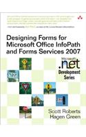 Designing Forms for Microsoft Office InfoPath and Forms Services