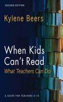 When Kids Can't Read--What Teachers Can Do, Second Edition