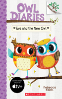 Eva and the New Owl: A Branches Book (Owl Diaries #4)