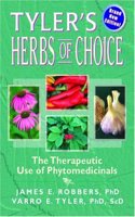 Tyler's Herbs of Choice: The Therapeutic Use of Phytomedicinals