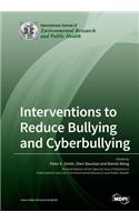 Interventions to Reduce Bullying and Cyberbullying