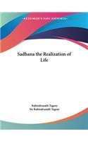 Sadhana the Realization of Life