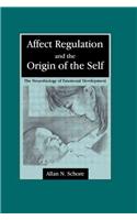 Affect Regulation and the Origin of the Self