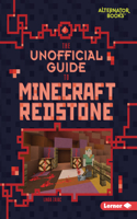 The Unofficial Guide to Minecraft Redstone