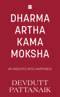 Dharma Artha Kama Moksha