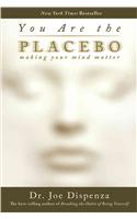 You Are the Placebo