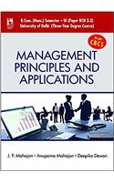 Management Principles and Applications(For B.Com, Sem 3, for Univ. of Delhi, As Per CBCS)