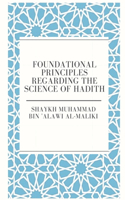 Foundational Principles Regarding the Science of Hadith