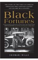 Black Fortunes