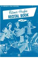 Palmer-Hughes Accordion Course Recital Book, Bk 1