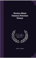 Stories About Famous Precious Stones