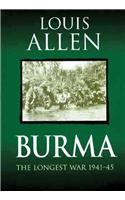 Burma: The Longest War 1941-45