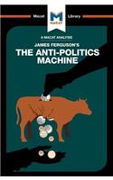 Analysis of James Ferguson's The Anti-Politics Machine