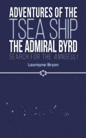 Adventures of the TSEA Ship the Admiral Byrd