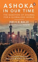 Ashoka in Our Time: The Question of Dharma for a Globalized World