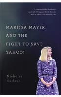 Marissa Mayer and the Fight to Save Yahoo!