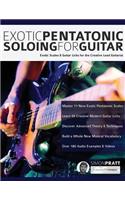 Exotic Pentatonic Soloing For Guitar