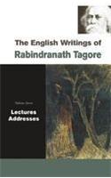 The English Writings Of Rabindranath Tagore : Lectures, Addresses ( Vol. 7 )