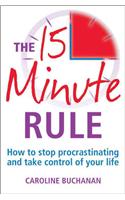 The 15 Minute Rule