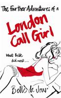 The Further Adventures of a London Call Girl