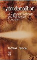 Hydrodemolition of Concrete Surfaces and Reinforced Concrete