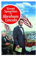 Great Speeches by Abraham Lincoln